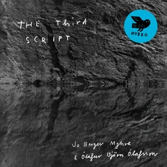Jo Berger Myhre / Olafur Björn Olafsson The Third Script (LP)