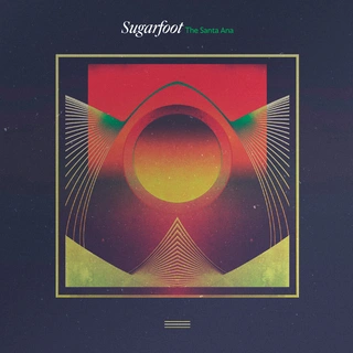 Sugarfoot The Santa Ana (2LP)