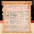 Alexander Skip Spence I Want A Rock &amp; Roll Band / I Got.. (7")