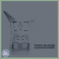 Torgeir Waldemar No Offending Borders (MC)