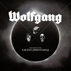 Wolfgang Welcome to the Cactus Mountains (LP)