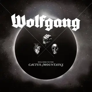 Wolfgang Welcome to the Cactus Mountains (LP)