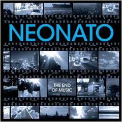 Neonato The End of Music (LP)
