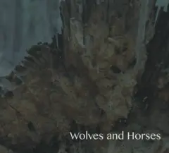 Wolves and Horses Wolves and Horses (7'')