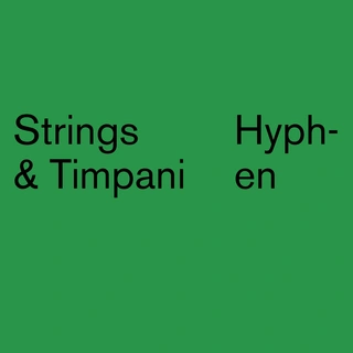 Strings &amp; Timpani Hyphen (LP)