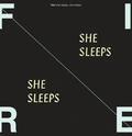Fire! She Sleeps, She Sleeps (LP)