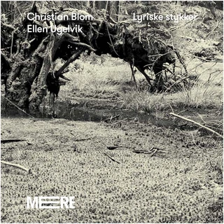 Christian Blom / Ellen Ugelvik Lyriske Stykker (LP)