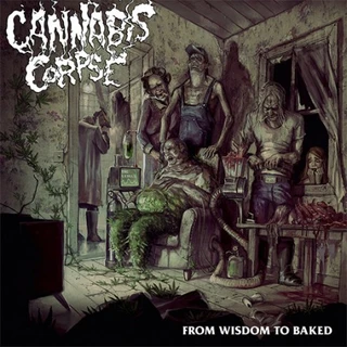 Cannabis Corpse From Wisdom to Hate (LP)