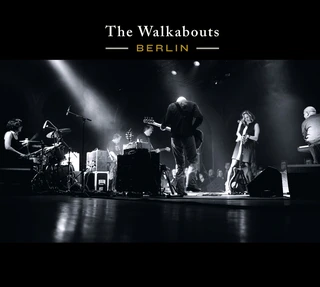 The Walkabouts Berlin (Live) (CD)
