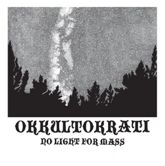Okkultokrati No Light for Mass (LP)