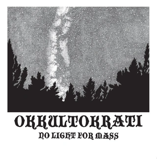 Okkultokrati No Light for Mass (LP)