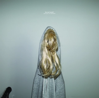 Last Hurrah!! Spiritual Non Believers (LP)