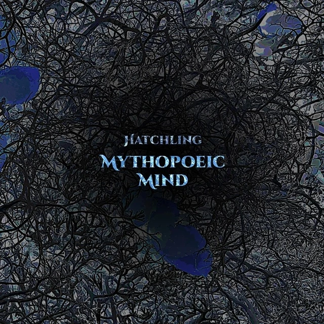 Mythopoeic Mind Hatchling (LP) 