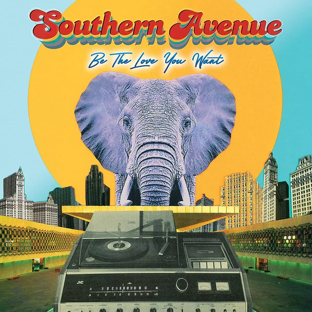 Southern Avenue Be The Love You Want (LP) 