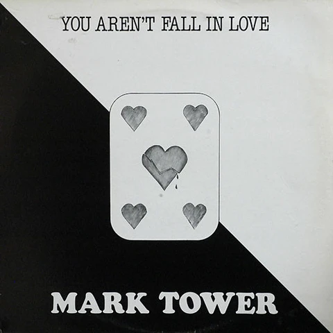 Mark Tower You Aren't Fall In Love (12") 