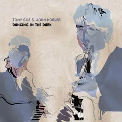 Tony Coe &amp; John Horler Dancing In The Dark (LP)