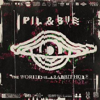 Pil &amp; Bue The World Is A Rabbitt Hole - LTD (LP)