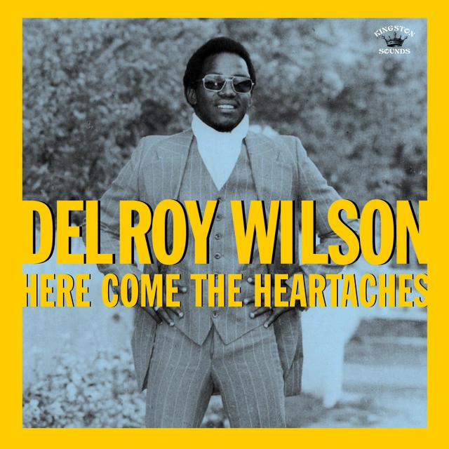 Delroy Wilson Here Come The Heartaches (LP) 