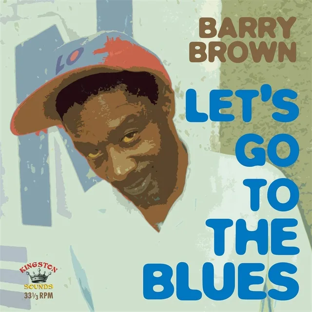 Barry Brown Let's Go To The Blues (LP) 