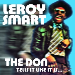 Leroy Smart The Don Tells It Like It Is… (LP)