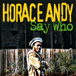 Horace Andy Say Who (LP)
