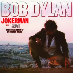 Bob Dylan Jokerman/I And I Remixes - RSD (12")