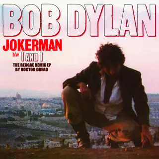 Bob Dylan Jokerman/I And I Remixes - RSD (12")