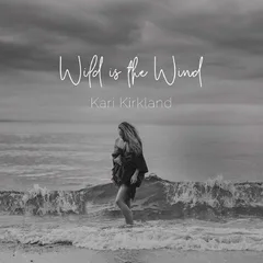 Kari Kirkland Wild Is The Wind (2LP)