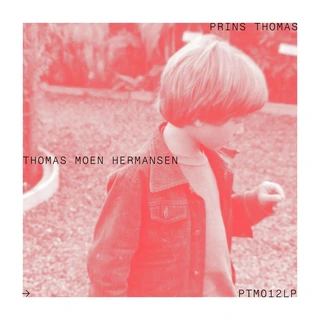 Prins Thomas Thomas Moen Hermansen (LP)