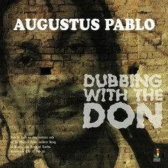 Augustus Pablo Dubbing With The Don (LP)