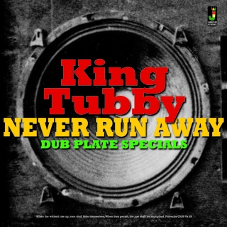 King Tubby Never Run Away - Dub Plate Special (LP)