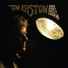 Tim Easton You Don't Really Know Me - LTD (LP)