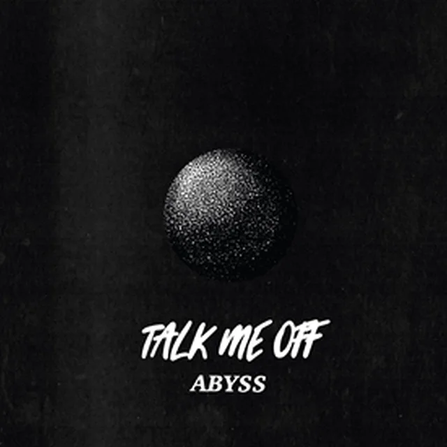 Talk Me Off Abysss (10") 