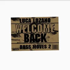 Luca Lozano Boss Moves 2 - Welcome Back (2LP)