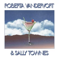 Roberta Vandervort And Sally Townes Roberta Vandervort And Sally Townes (LP)