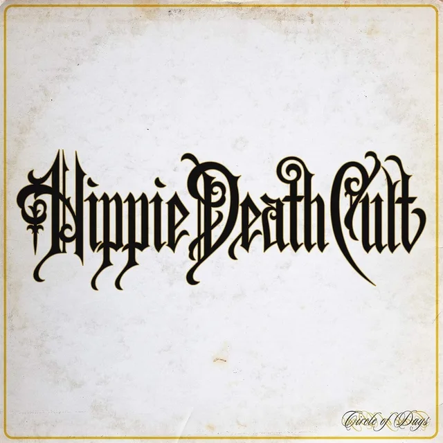 Hippie Death Cult Circle Of Days (LP) 