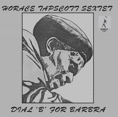 Horace Tapscott Sextet Dial 'B' For Barbra (2LP)