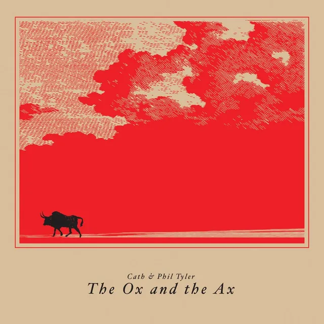 Cath & Phil Tyler The Ox And The Ax (LP) 