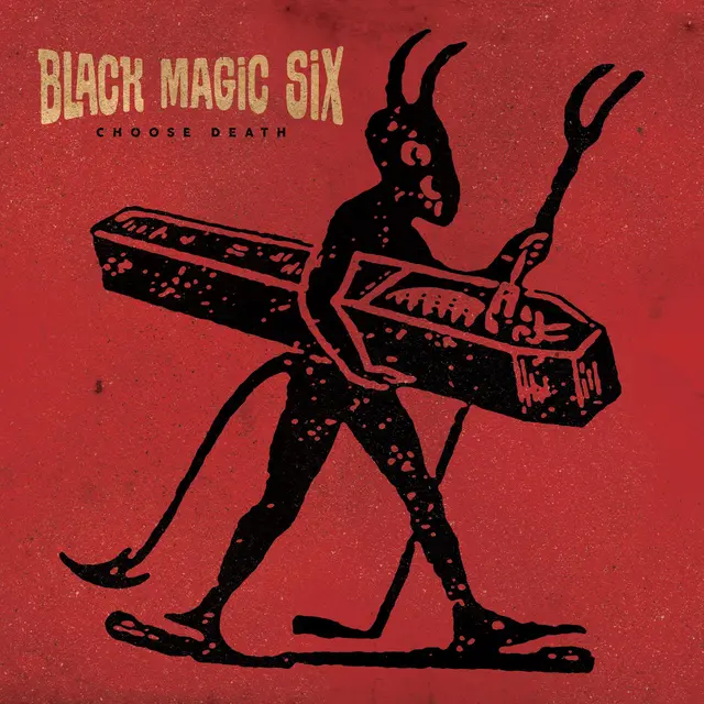 Black Magic Six Choose Death (LP) 