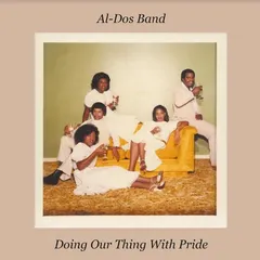 Al-Dos Band Doing Our Thing With Pride (LP)