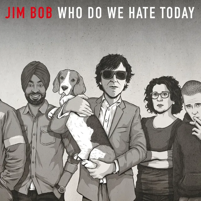 Jim Bob Who Do We Hate Today - LTD (LP) 
