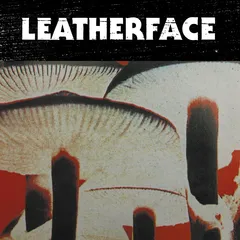 Leatherface Mush (LP)