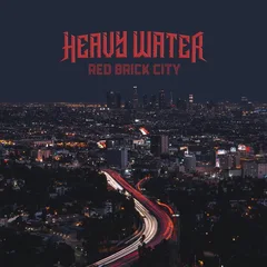 Heavy Water Red Brick City (LP)