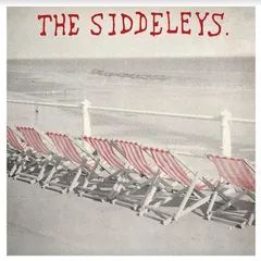The Siddeleys Sunshine Thuggery (7")