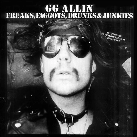 GG Allin Freaks, Faggots, Drunks & Junkies (LP) 