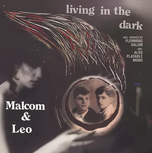 Malcolm & Leo Living In The Dark (12") 