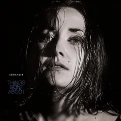 Bonander Things We Don't Talk About (LP)