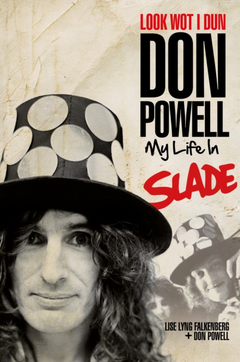 Don Powell Look Wot I Dun: My Life In Slade (BOK)