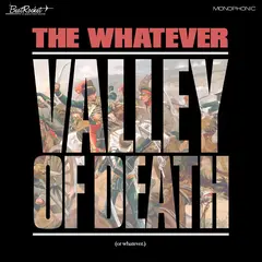 The Whatever Valley Of Death Or Whatever - LTD (LP)