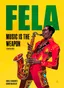 Jibola Fagbamiye &amp; Conor McCree Fela: Music Is My Weapon (BOK)